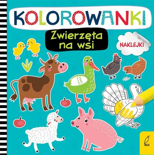 Kolorowanki Z Naklejkami Zwierz Ta Na Wsi Wilga Ksi Ki Dla Dzieci