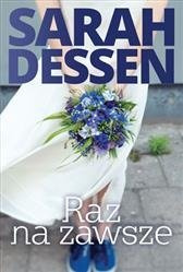 Raz na zawsze. Sarah Dessen HARPER COLLINS