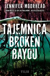 Tajemnica Broken Bayou Jennifer Moorehead
