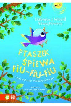 Ptaszek śpiewa fiu-fiu-fiu, czyli....