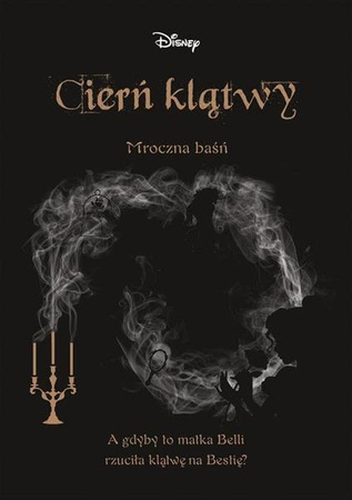 Mroczna baśń. Cierń klątwy