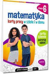 Matematyka SP 6. Karty pracy w szkole i w domu