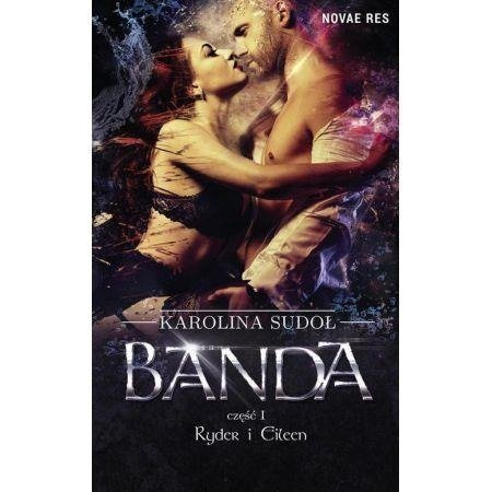 Banda część 1 Ryder i Eileen.  Karolina Sudoł