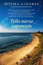 Tylko morze zapamięta *
