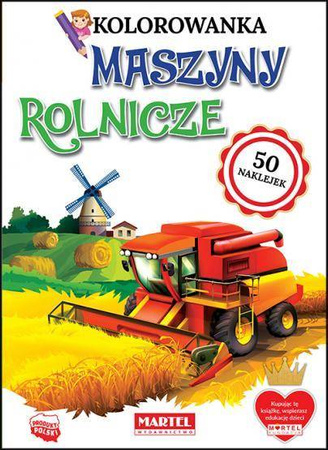 Kolorowanka Maszyny rolnicze z naklejkami