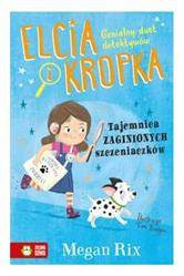 Tajemnica zaginionych szczeniaczków.Elcia i Kropka