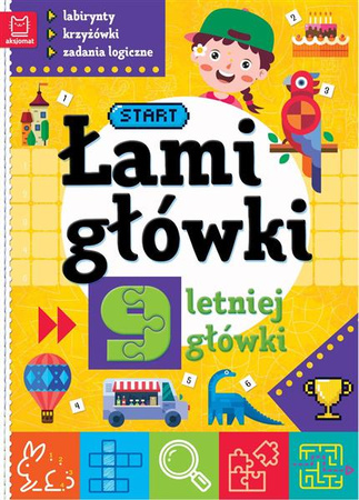 Łamigłówki 9-letniej główki. Labirynty, krzyżówki, zadania logiczne.