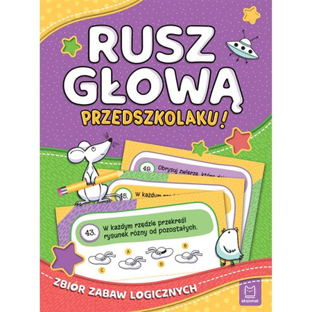 Rusz głową, przedszkolaku! Zbiór zabaw logicznych