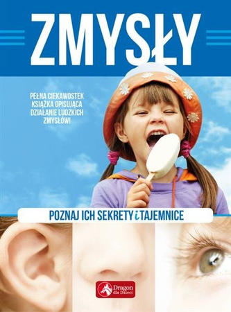 Zmysły.Poznaj ich sekrety i tajemnice album DRAGON