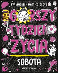 Sobota  Najgorszy tydzien życia