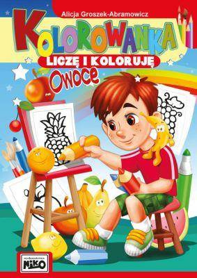 Kolorowanka. Liczę i koloruję - Owoce