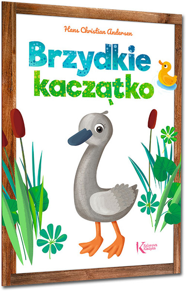 Brzydkie kaczątko. Kolorowa klasyka.