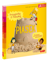 Piasek. Akademia mądrego dziecka. Przygody z nauką