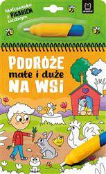 Malowanka z pisakiem wodnym. Podróże małe i duże. Na wsi