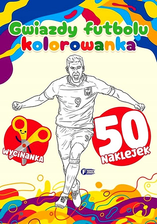 Kolorowanka gwiazdy futbolu 50 naklejek