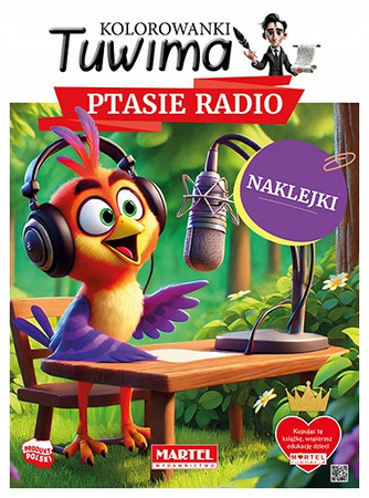 Kolorowanka Tuwima. Ptasie radio z naklejkami