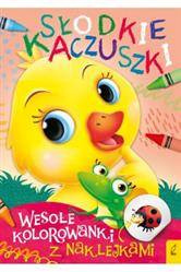 Wesołe kolorowanki z naklejkami. Słodkie kaczuszki