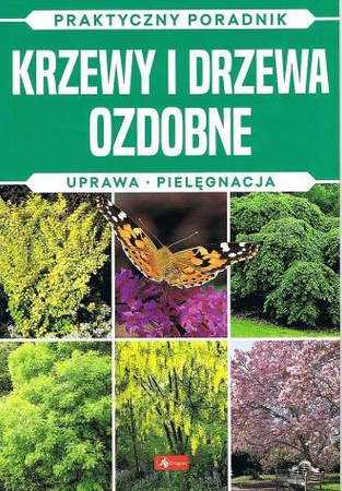 Krzewy i drzewa ozdobne. Natura