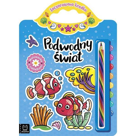Podwodny świat. Zaczarowana kredka