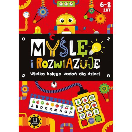 Myślę i rozwiązuję. Wielka księga zadań dla dzieci 6-8 lat. Czerwona