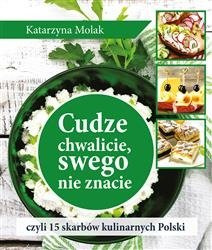 Cudze chwalicie swego nie znacie