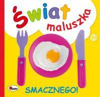 Świat maluszka. Smacznego AWM