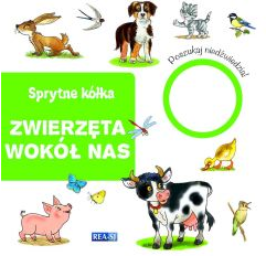 Sprytne kółka. Zwierzęta wokół nas