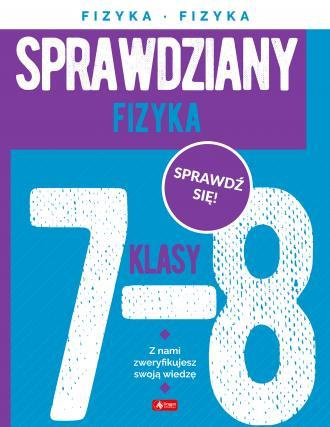 Sprawdziany dla klas 7-8 Fizyka