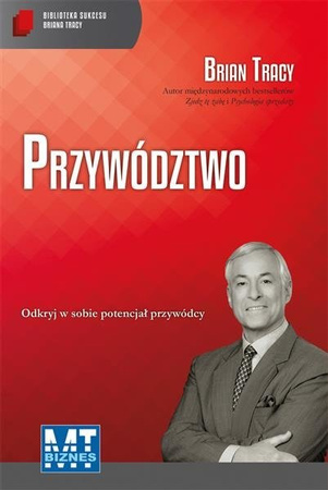 Przywództwo.  Brian Tracy  audiobook  MT BIZNES