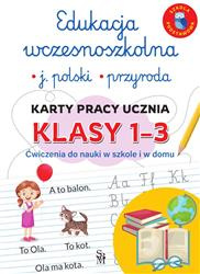 Edukacja wczesnoszkolna. Język polski. Przyroda Karty pracy ucznia SP 1-3