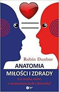 Anatomia miłości i zdrady. Dunbar Robin