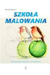 Szkoła malowania dla początkujących i amatorów