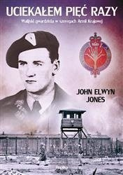 Uciekałem pięć razy. Walijski gwardzista w szereg.