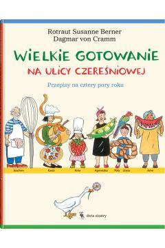 Wielkie gotowanie na ulicy Czereśniowej