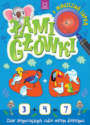 Łamigłówki z magiczną lupką Zbiór aktywizujących zadań małego detektywa