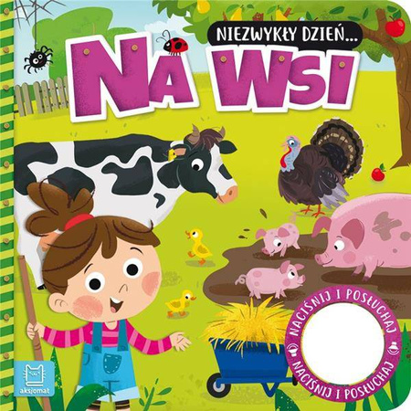 Niezwykły dzień Na wsi. Książeczka dźwiękowa