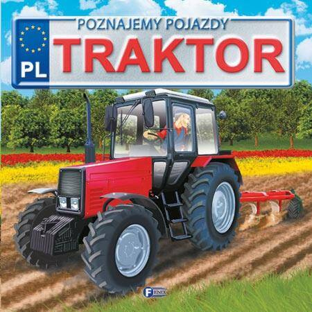 Poznajemy pojazdy. Traktor