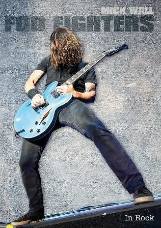 Foo Fighters.  Mick Wall  InRock