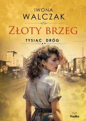 Tysiąc dróg  Złoty brzeg