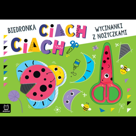 Wycinanki z nożyczkami. Biedronka ciach, ciach!