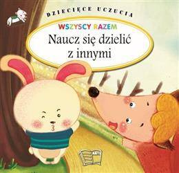 Dziecięce uczucia -Naucz się dzielić z innymi