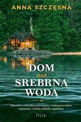 Dom nad srebrną wodą