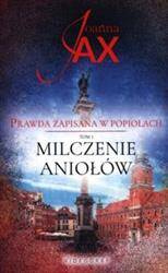 Prawda zapisana w popiołach. Tom 1. Milczenie