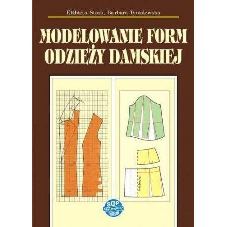 Modelowanie form odzieży damskiej wyd. XI (2019)
