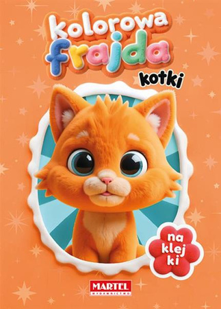 Kolorowanka z naklejkami Kolorowa frajda. Kotki