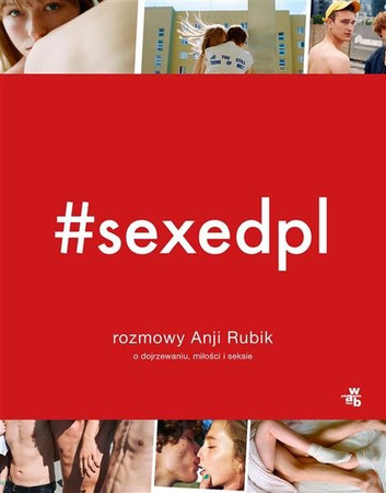 #sexedpl rozmowy Anji Rubik o dojrzewaniu...  WAB