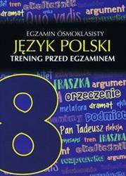 Egzamin ósmoklasisty. Język polski. Trening przed egzaminem.