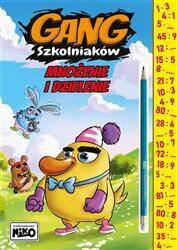 Gang Szkolniaków. Mnożenie i dzielenie