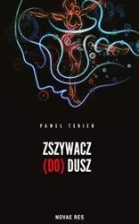 Zszywacz (do) dusz.  Paweł Tekień