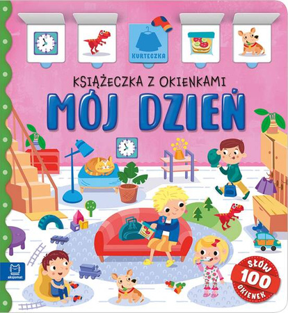 Książeczka z okienkami. Mój dzień 100 okienek – 100 słów